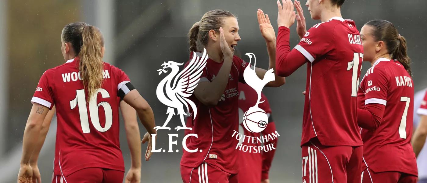 LFC Women vs Tottenham Hotspur