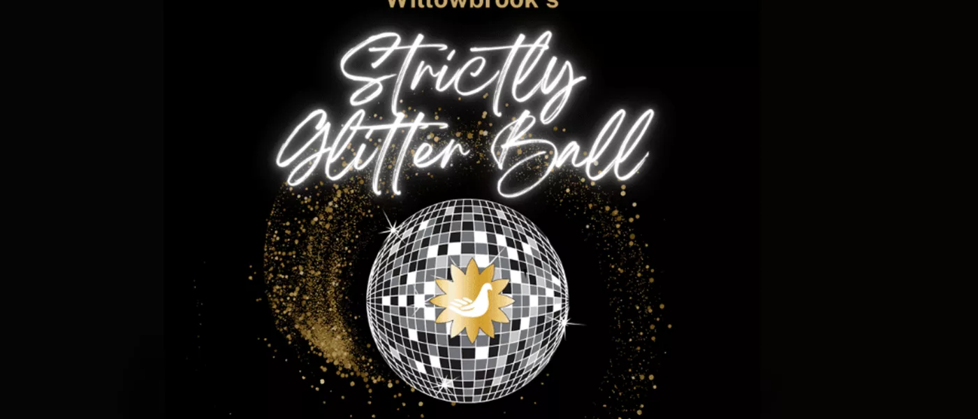 Willowbrook's Strictly Glitter Ball