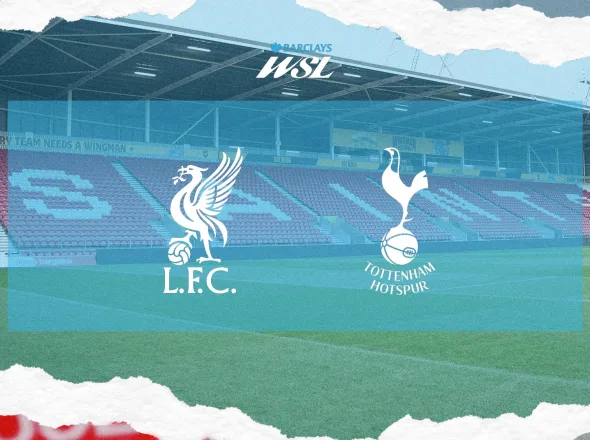 LFC Women vs Tottenham Hotspur